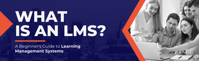  What is an LMS?: A Beginner's Guide to Learning Management Systems